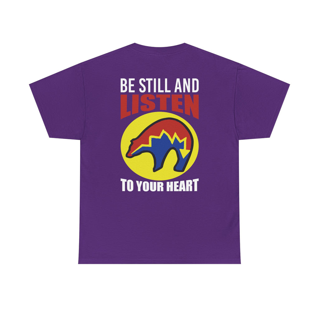 Be Still and Listen With Bear Printed on Back