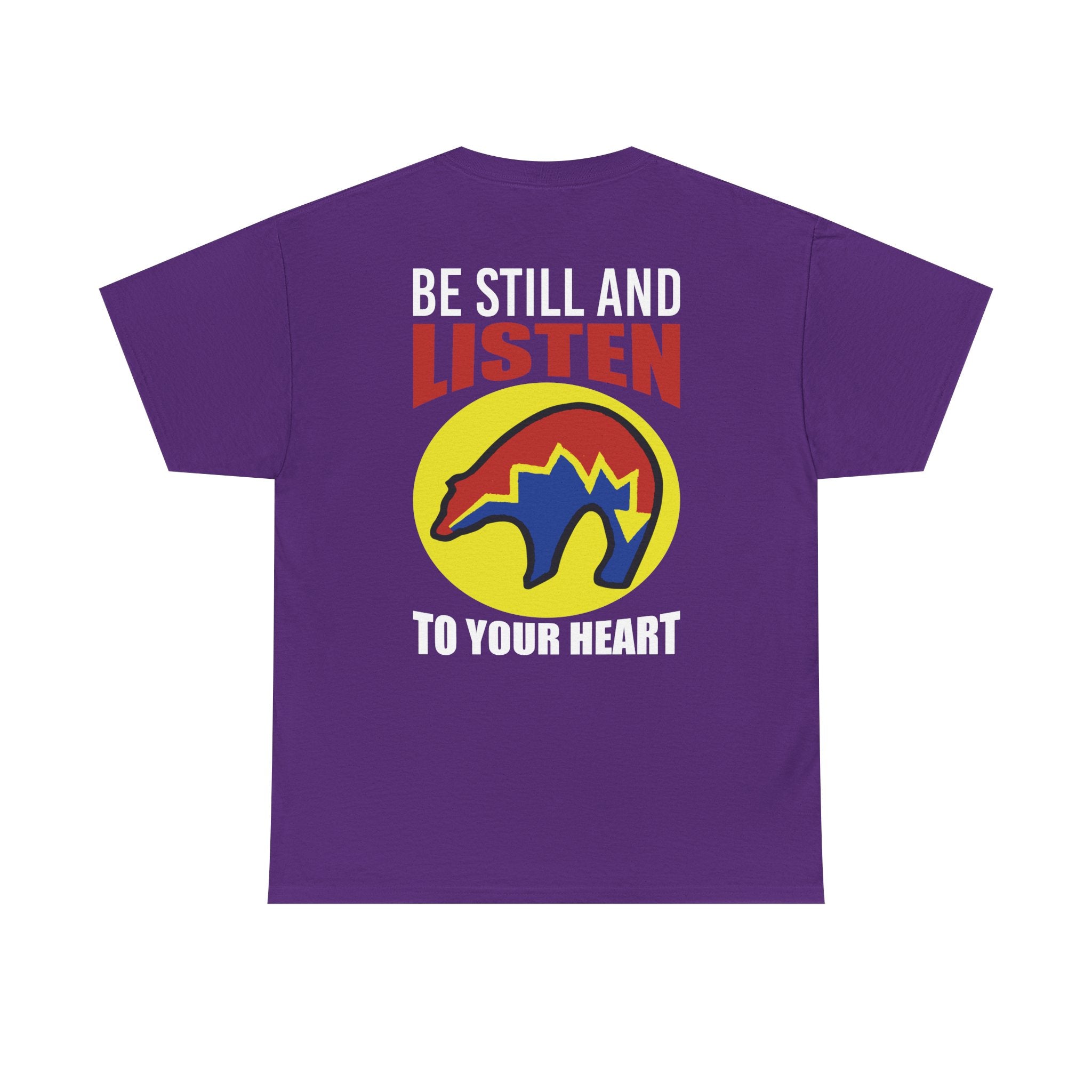 Be Still and Listen With Bear Printed on Back