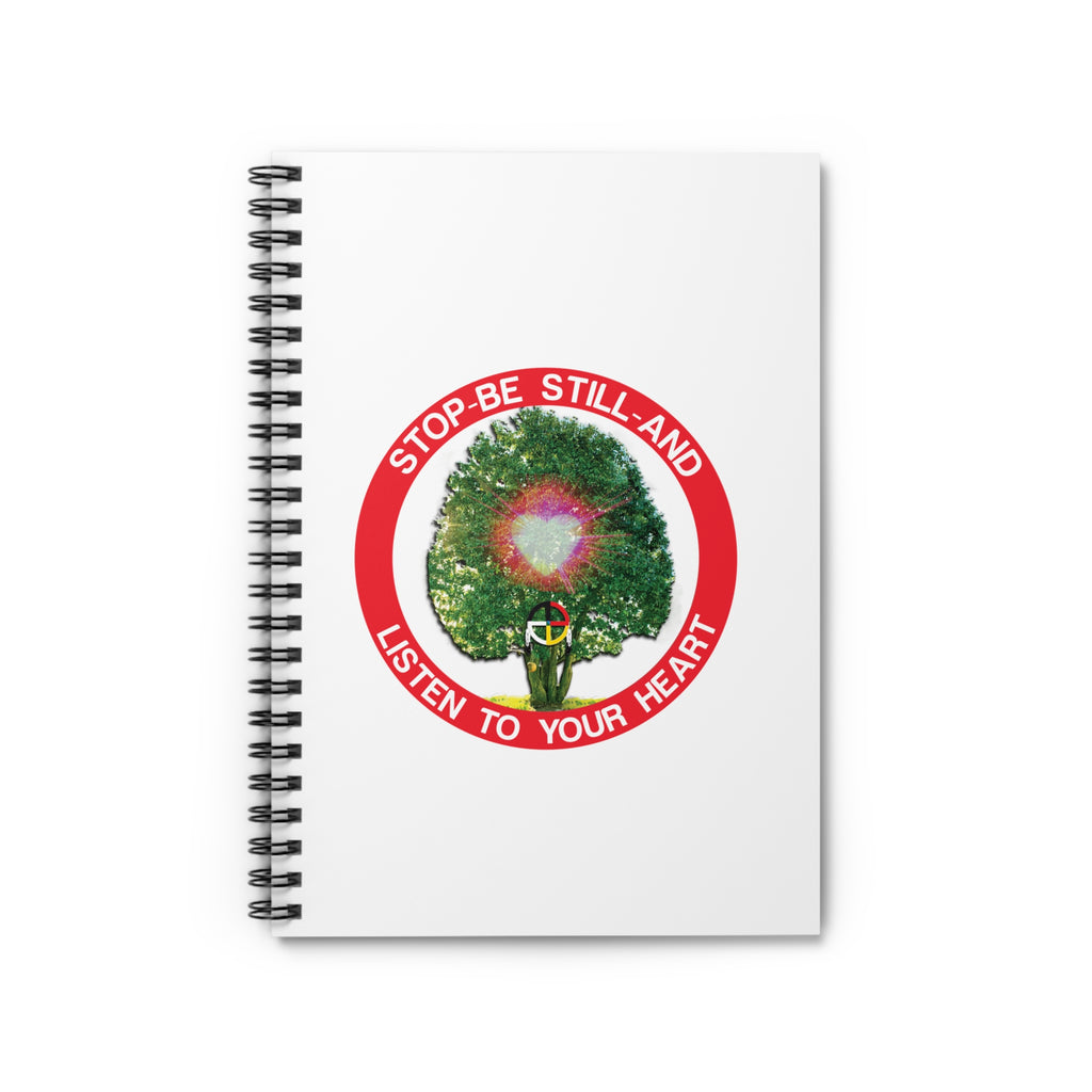 Be Still And Listen To Your Heart Spiral Notebook