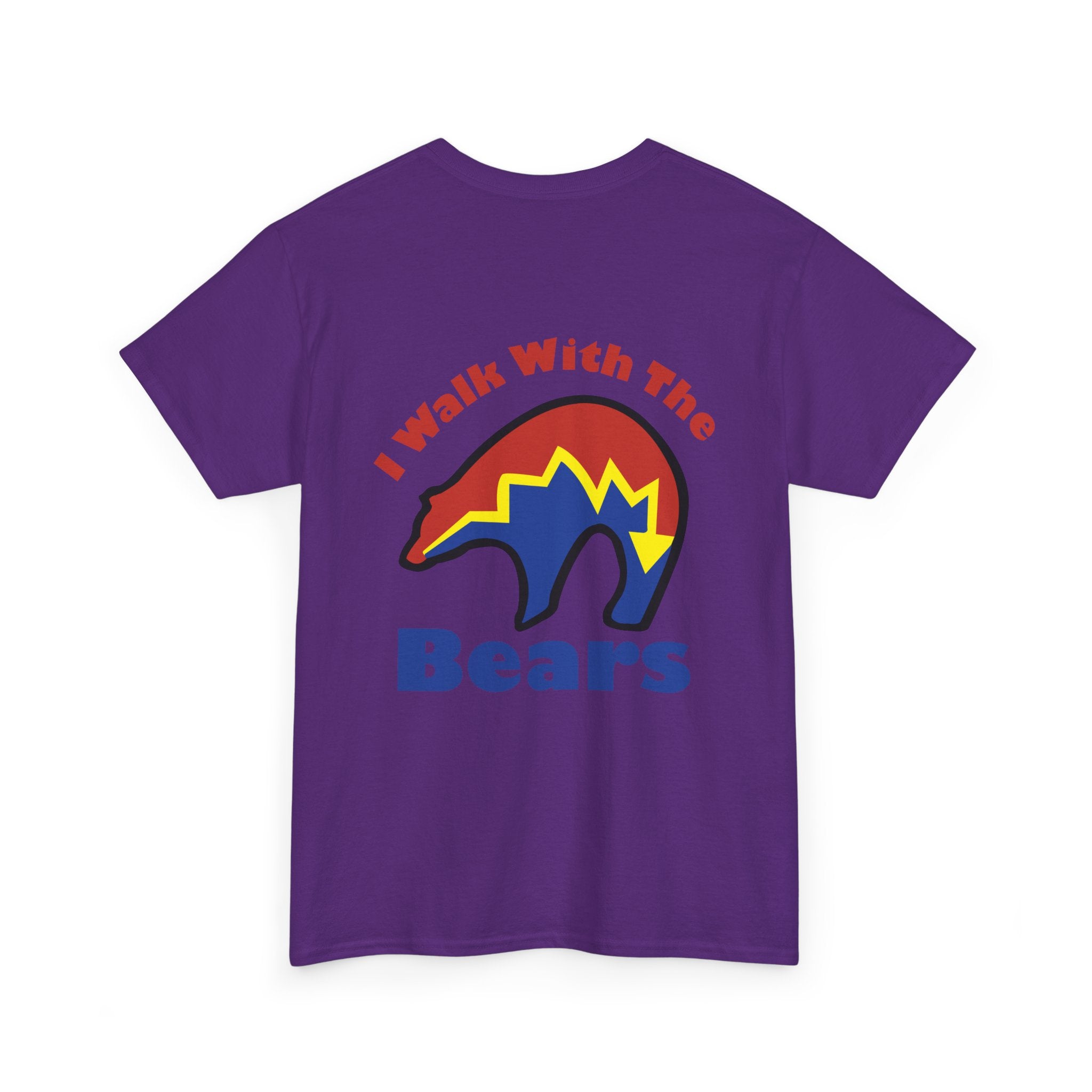 I Walk With The Bears Printed on Back