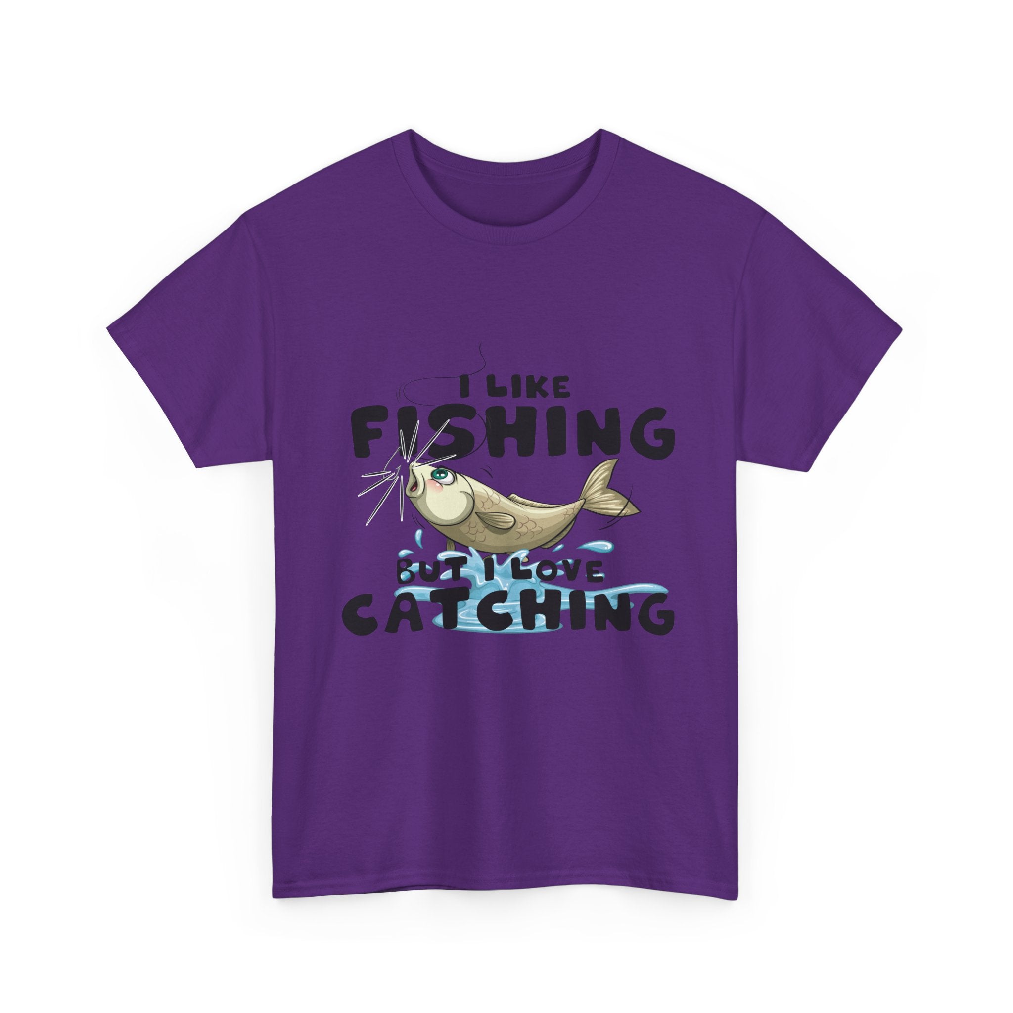 I Like Fishing But I Love Catching