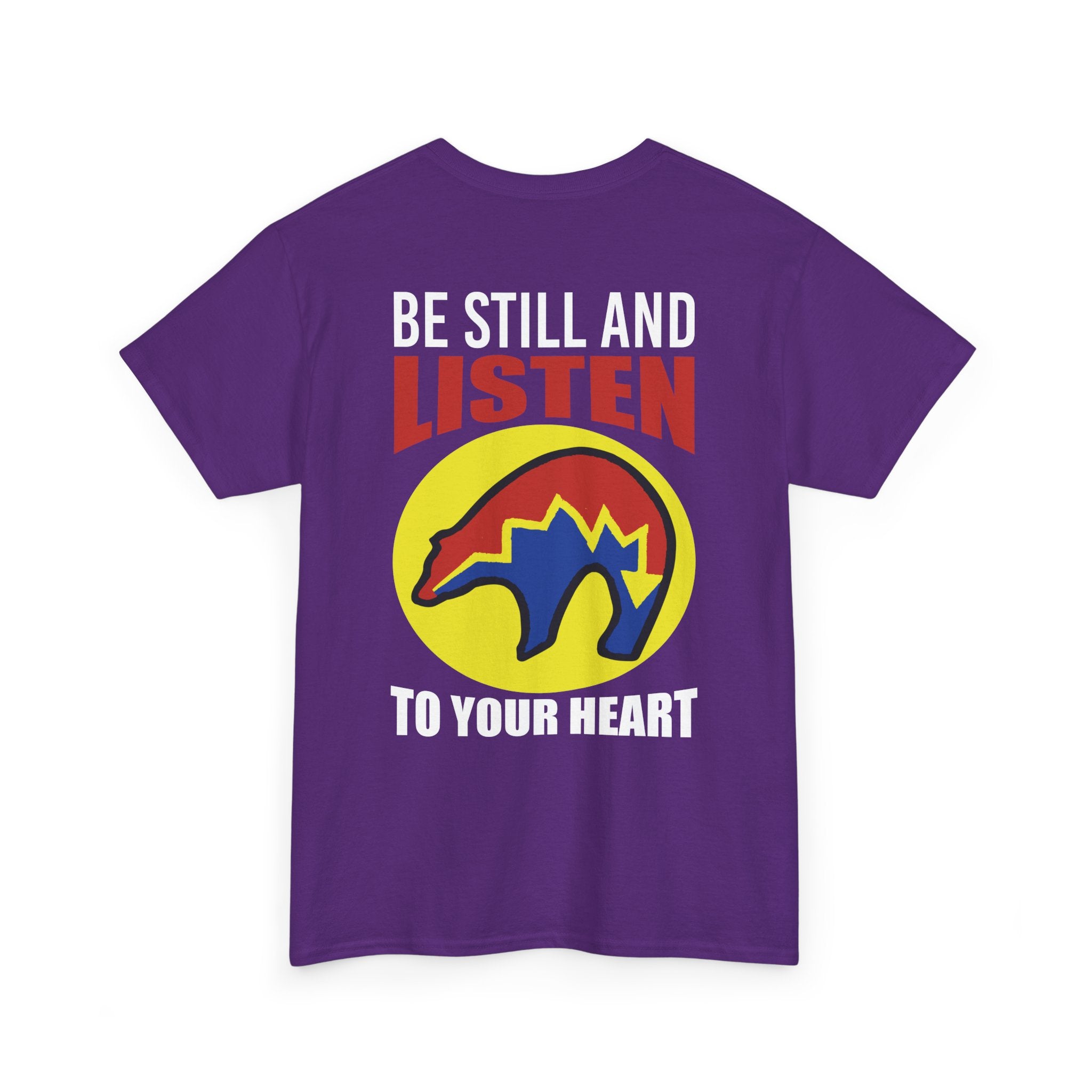 Be Still and Listen With Bear Printed on Back