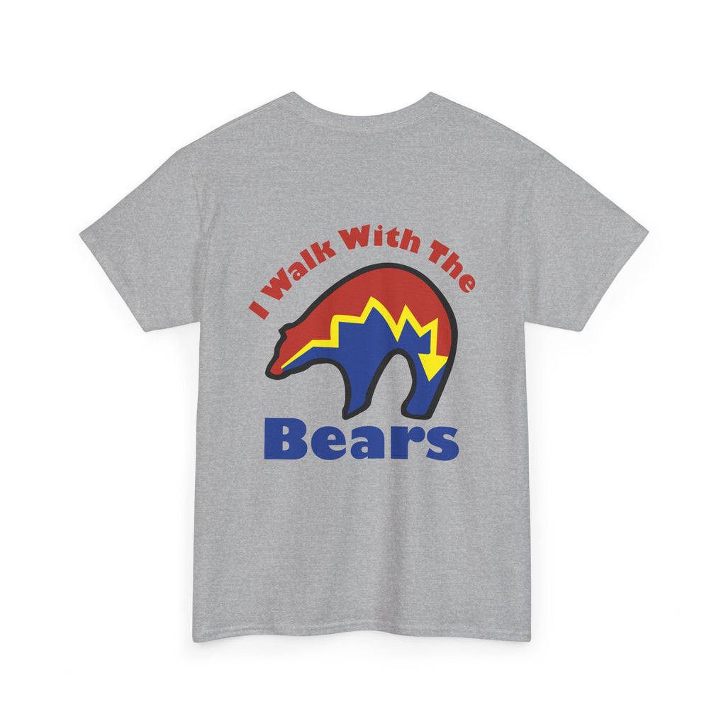 I Walk With The Bears Printed on Back