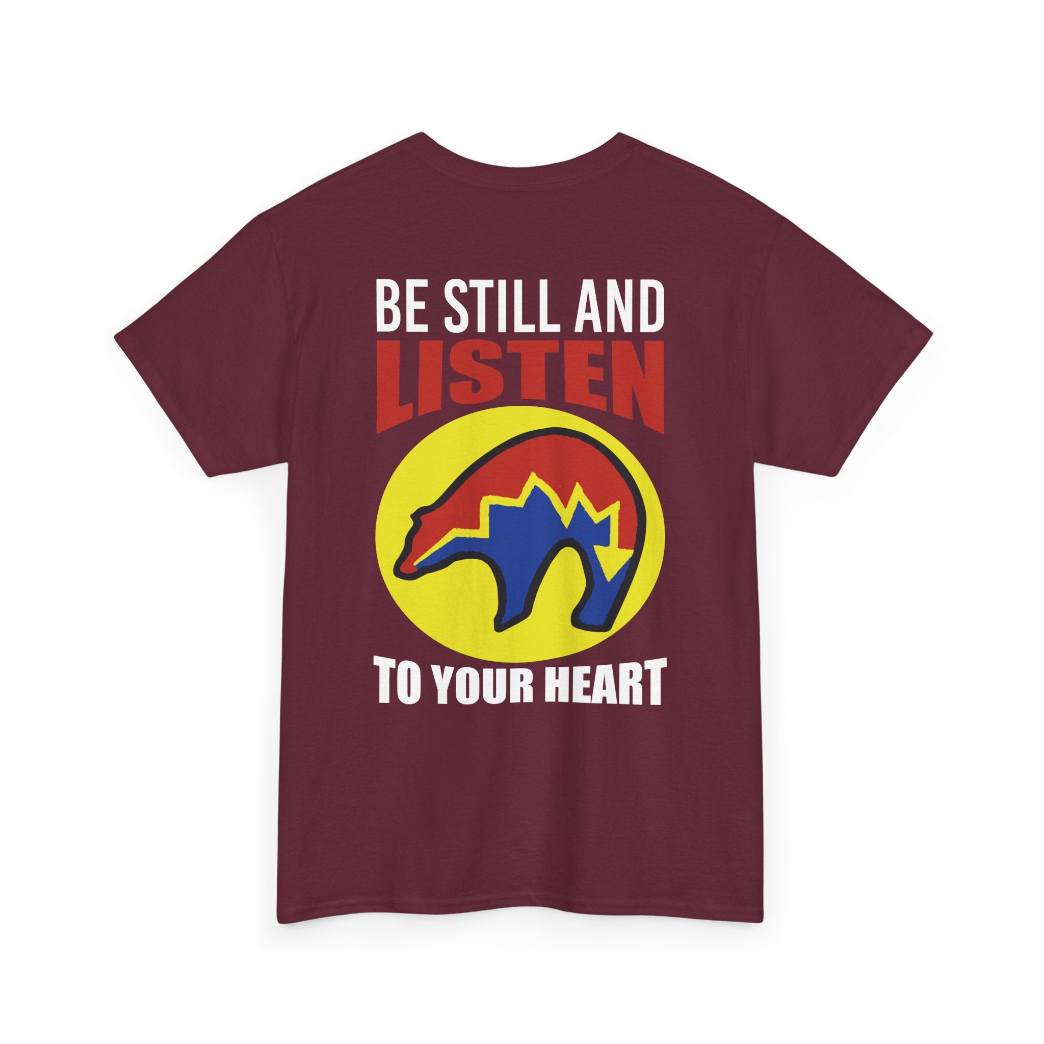Be Still and Listen With Bear Printed on Back