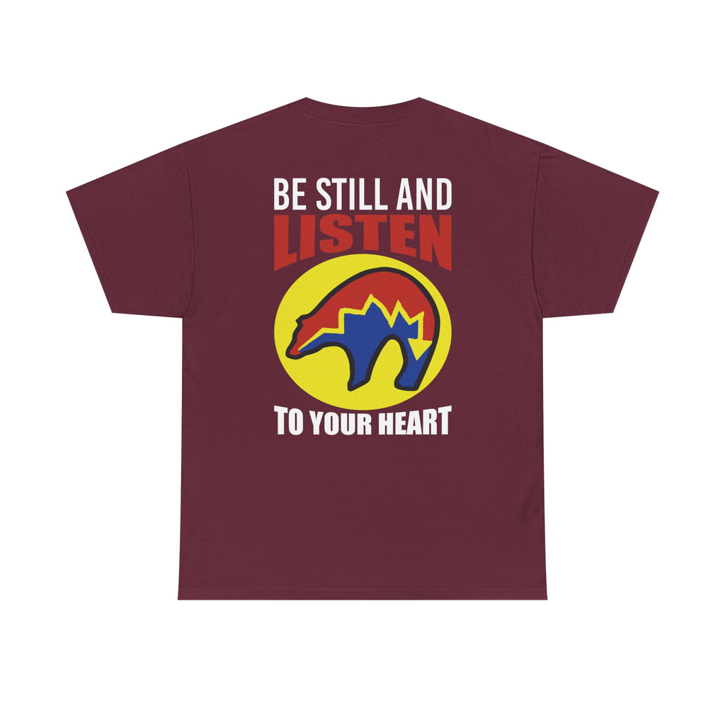 Be Still and Listen With Bear Printed on Back