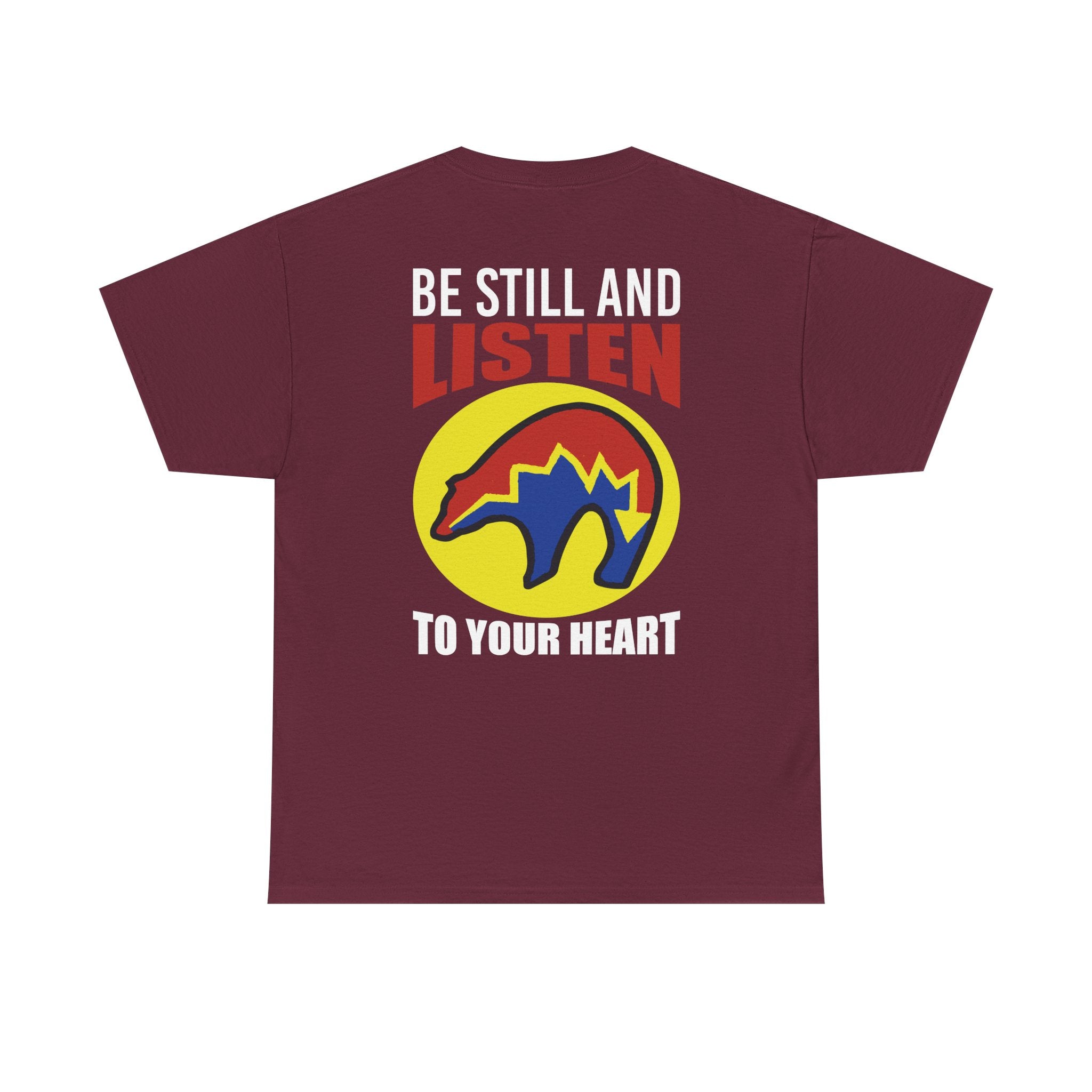 Be Still and Listen With Bear Printed on Back