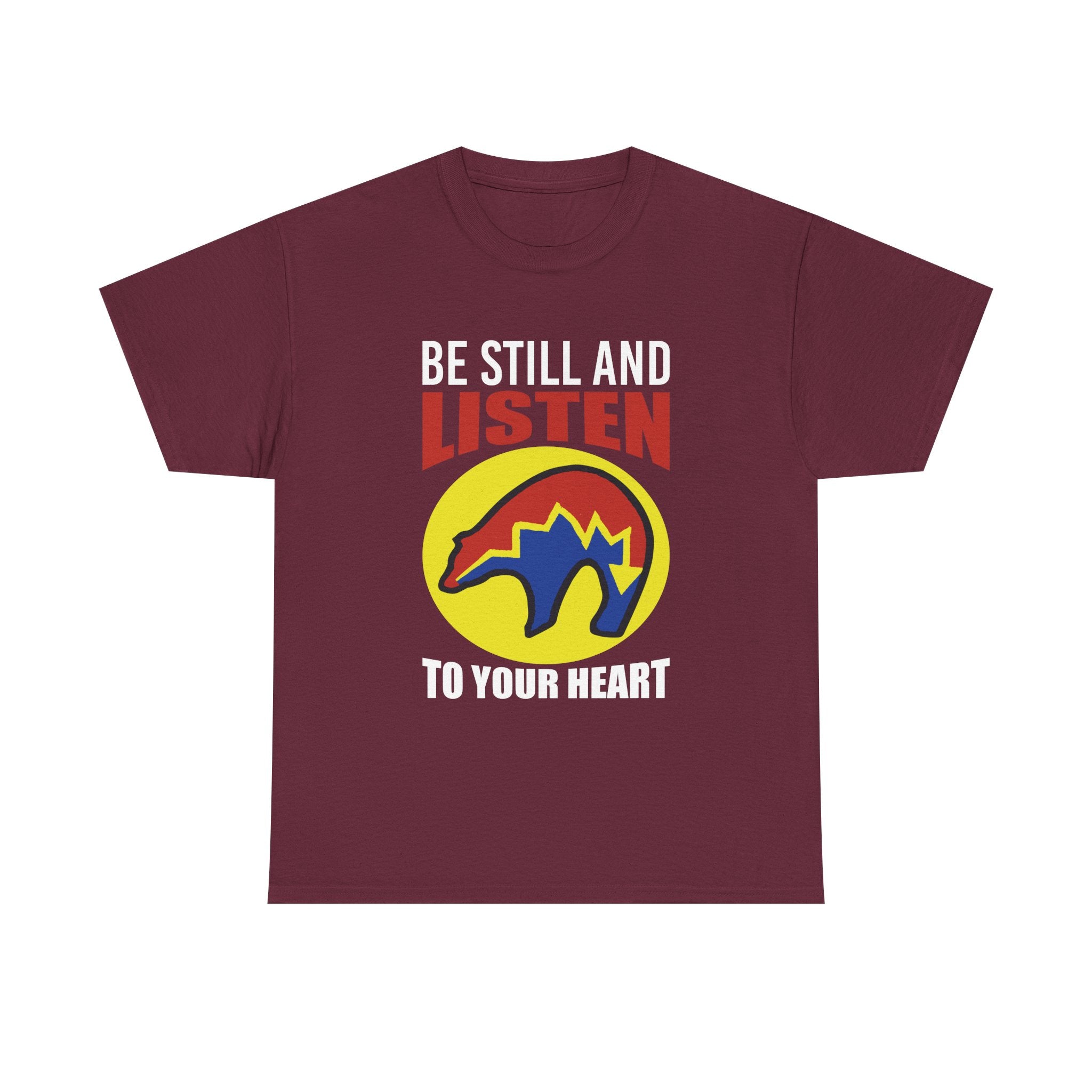 Be Still and Listen With Bear Printed on Front